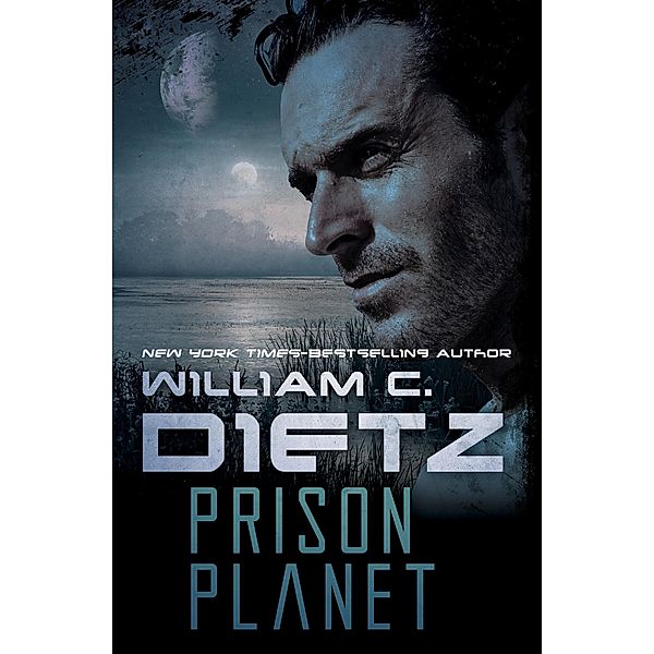 Prison Planet, William C. Dietz