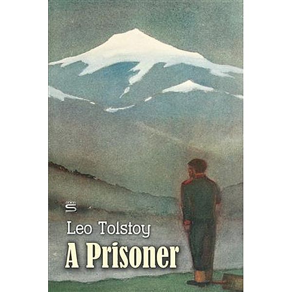 Prisoner, Leo Tolstoy