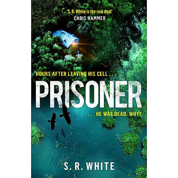 Prisoner, S. R. White
