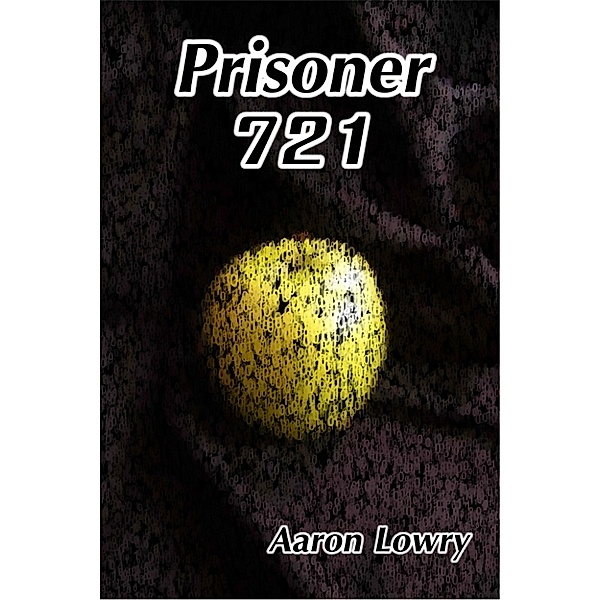 Prisoner 721, Aaron Lowry