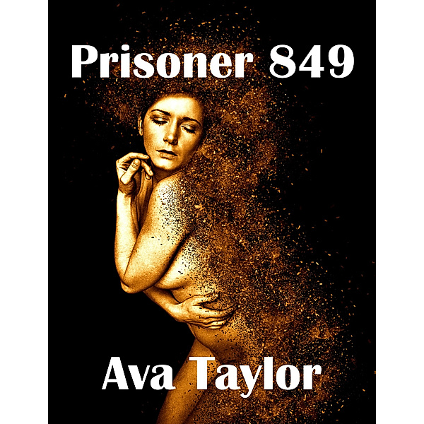 Prisoner 849, Ava Taylor
