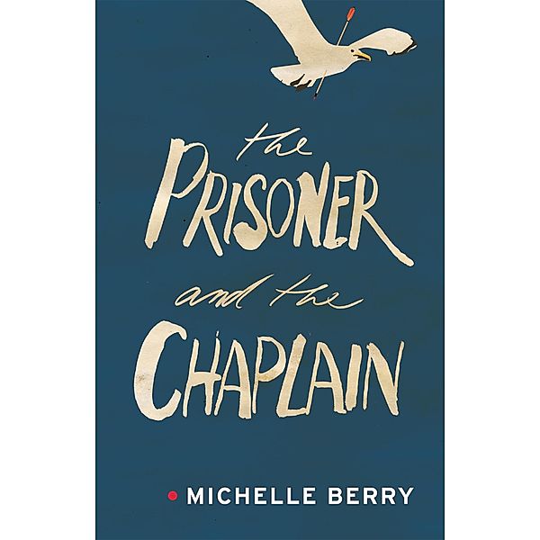 Prisoner and the Chaplain, Michelle Berry