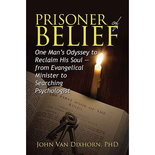 Prisoner of Belief, John van Dixhorn