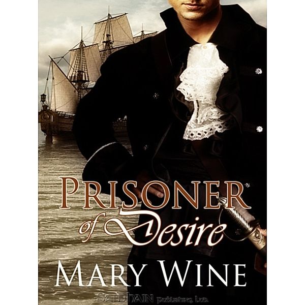 Prisoner of Desire, Mary Wine