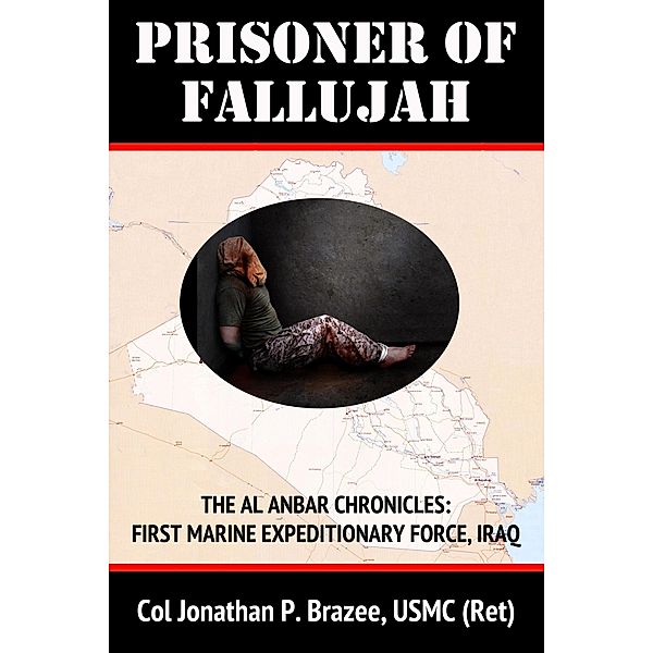 Prisoner of Fallujah, Jonathan P. Brazee