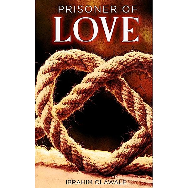 Prisoner of Love / The Roaring Lion Newcastle LTD, Ibrahim Olawale