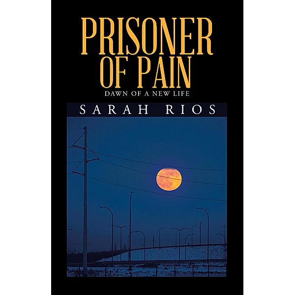 Prisoner of Pain, Sarah Rios