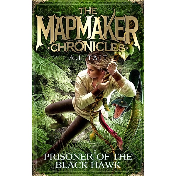 Prisoner of the Black Hawk / The Mapmaker Chronicles Bd.2, A. L. Tait