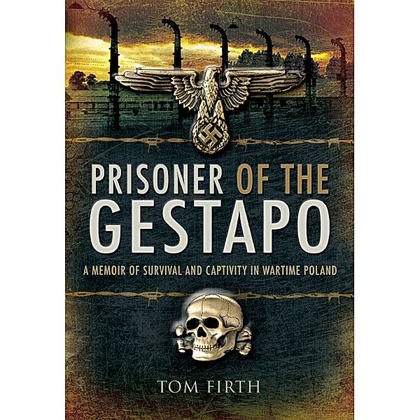 Prisoner of the Gestapo, Tom Firth