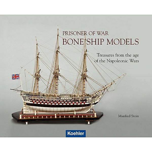 Prisoner of War - Bone Ship Models, Manfred Stein