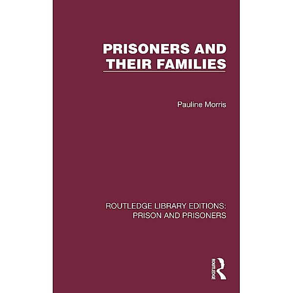 Prisoners and their Families, Pauline Morris