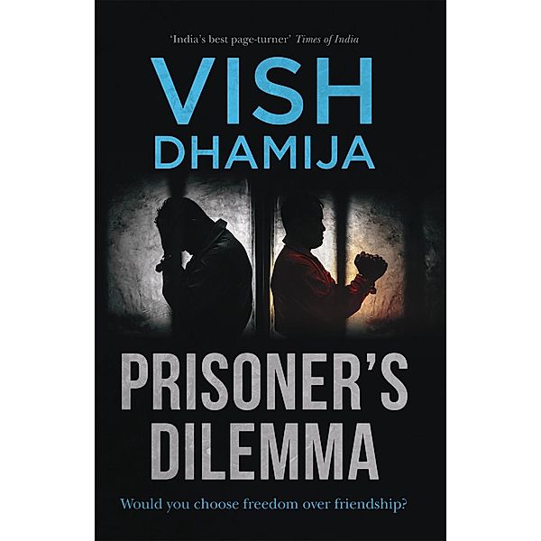 Prisoner's Dilemma, Vish Dhamija