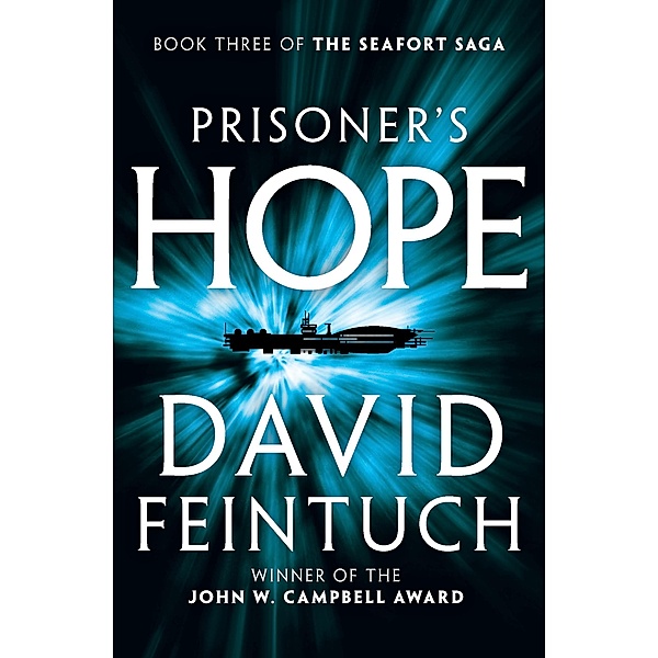 Prisoner's Hope / The Seafort Saga, David Feintuch