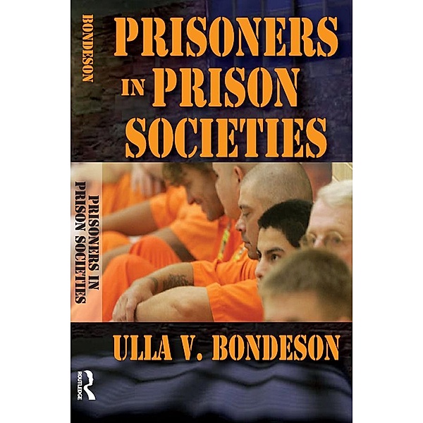 Prisoners in Prison Societies, Ulla Bondeson