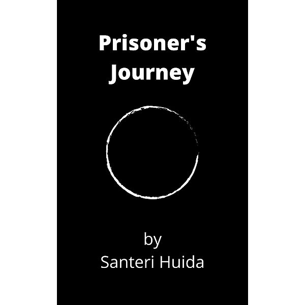 Prisoner's Journey, Santeri Huida