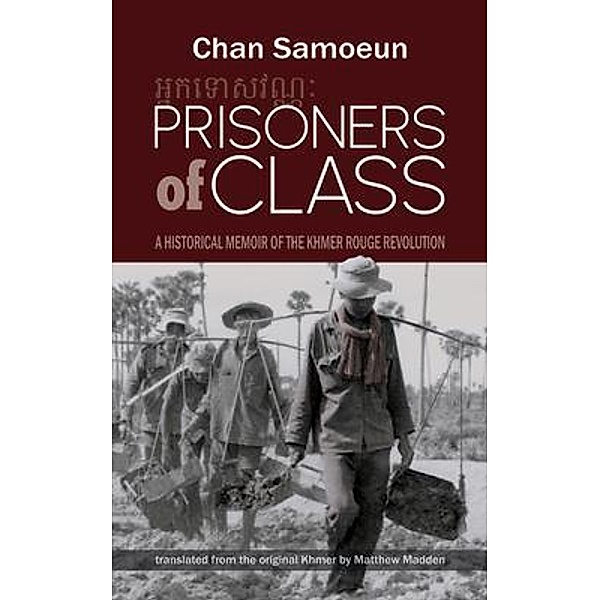 Prisoners of Class, Chan Samoeun