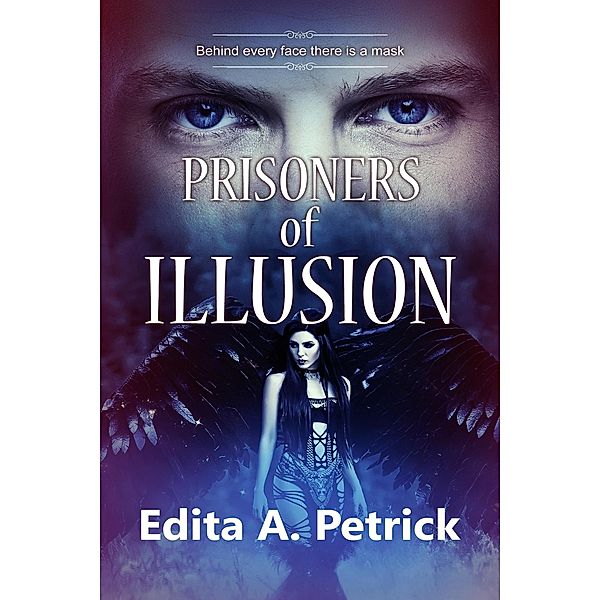 Prisoners of Illusion, Edita A. Petrick