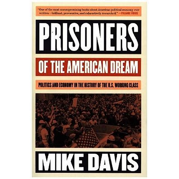 Prisoners of the American Dream, Mike Davis