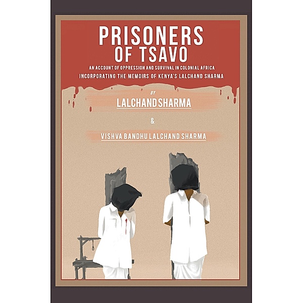 Prisoners of Tsavo, Lalchand Sharma, Vishva Bandhu Lalchand Sharma