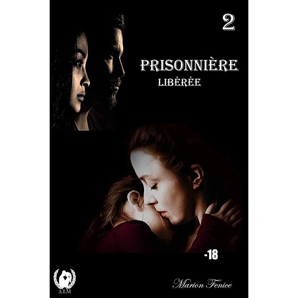 Prisonnière - Tome 2, Marion Fénice