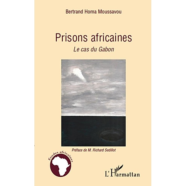 Prisons africaines, Bertrand Homa Moussavou Bertrand Homa Moussavou
