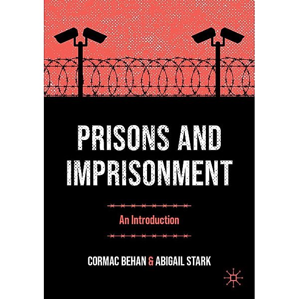 Prisons and Imprisonment / Progress in Mathematics, Cormac Behan, Abigail Stark