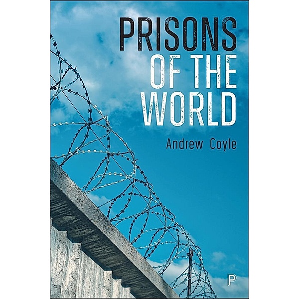 Prisons of the World, Andrew Coyle