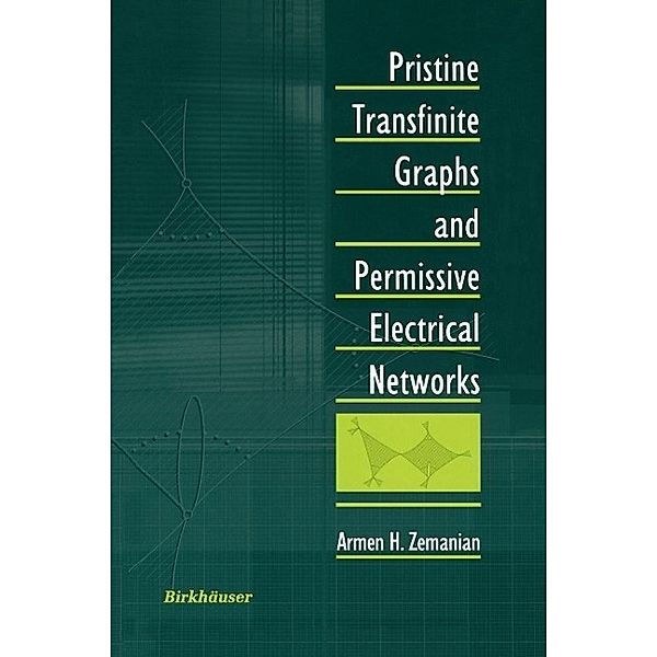 Pristine Transfinite Graphs and Permissive Electrical Networks, Armen H. Zemanian
