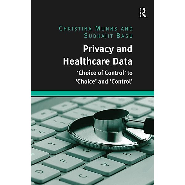 Privacy and Healthcare Data, Christina Munns, Subhajit Basu