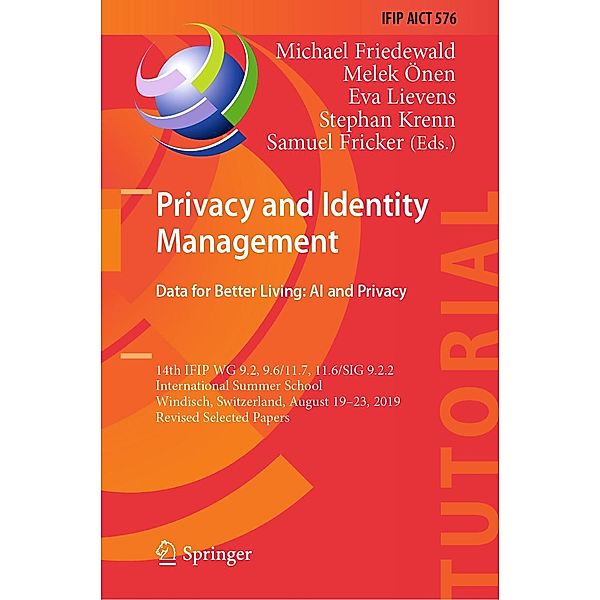 Privacy and Identity Management. Data for Better Living: AI and Privacy / IFIP Advances in Information and Communication Technology Bd.576