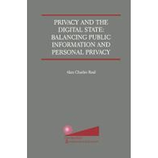 Privacy and the Digital State, Alan Charles Raul