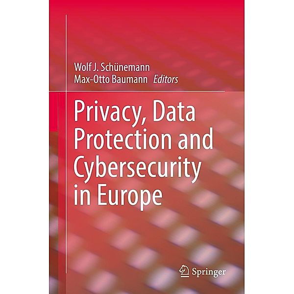 Privacy, Data Protection and Cybersecurity in Europe