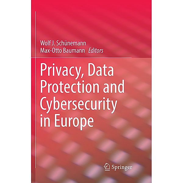 Privacy, Data Protection and Cybersecurity in Europe