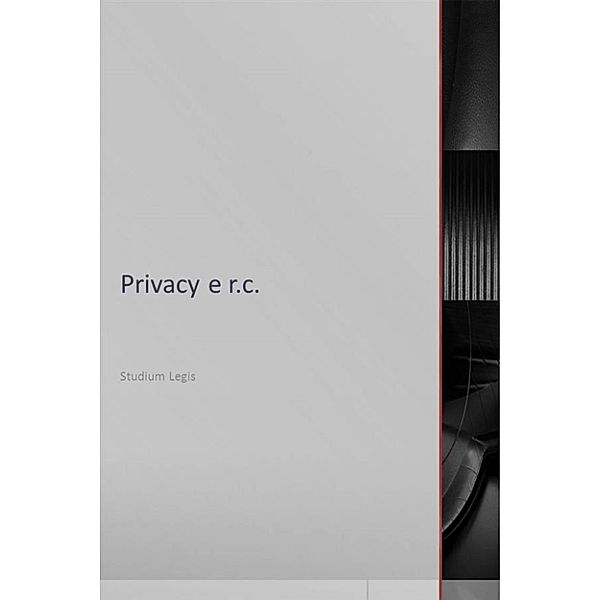 Privacy e r.c., Studium Legis