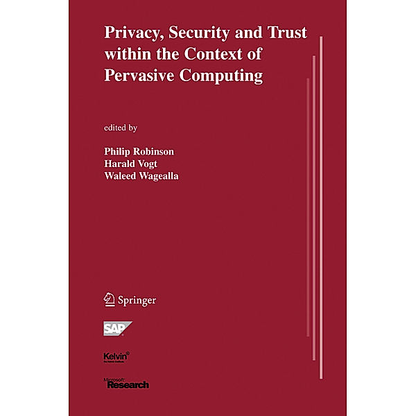 Privacy, Security and Trust within the Context of Pervasive Computing