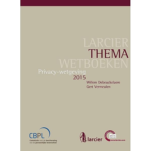 Privacywetgeving, Willem Debeuckelaere, Gert Vermeulen