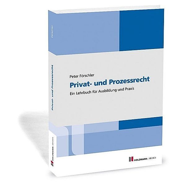 Privat- und Prozessrecht, Peter Förschler