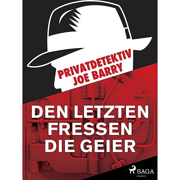 Privatdetektiv Joe Barry - Den letzten fressen die Geier, Barry Joe Barry