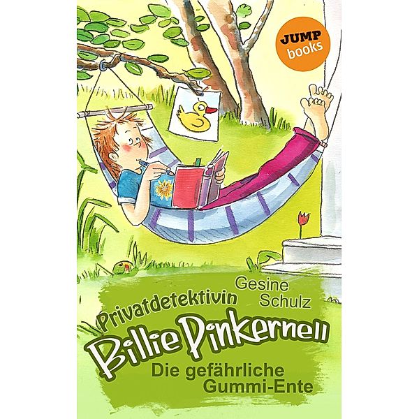 Privatdetektivin Billie Pinkernell - Vierter Fall: Die gefährliche Gummi-Ente, Gesine Schulz