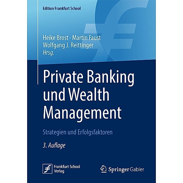Private Banking und Wealth Management / Edition Frankfurt School