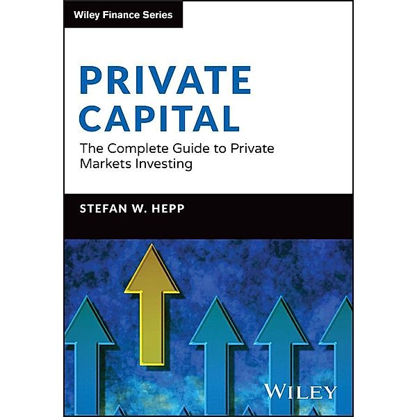 Private Capital, Stefan W. Hepp