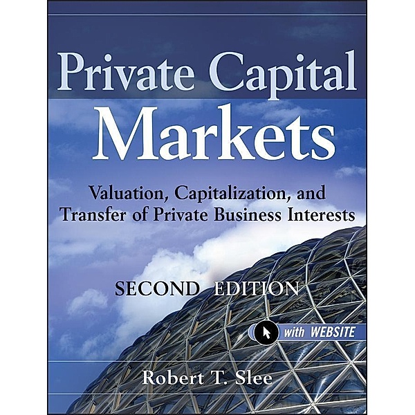 Private Capital Markets, Robert T. Slee