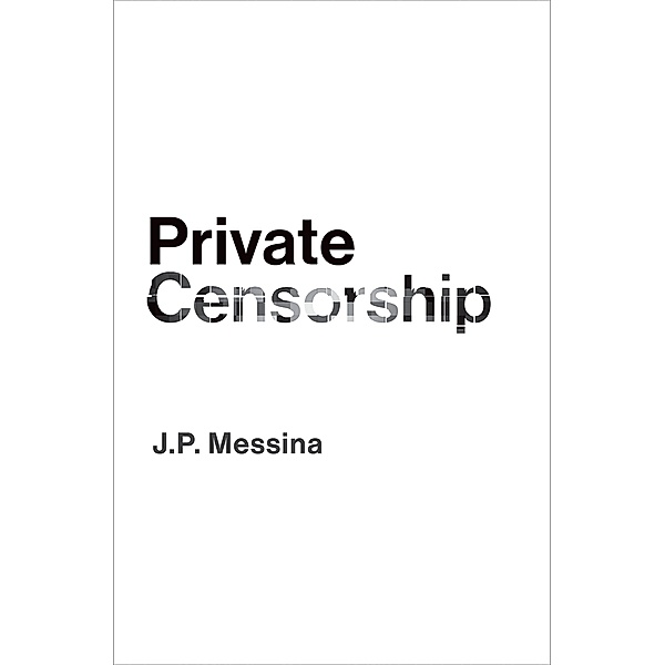 Private Censorship, J. P. Messina