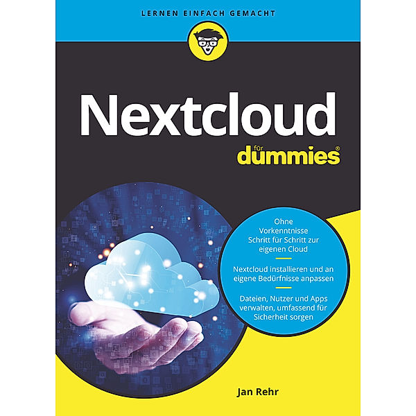 Private Cloud mit Nextcloud für Dummies, Jan Rehr