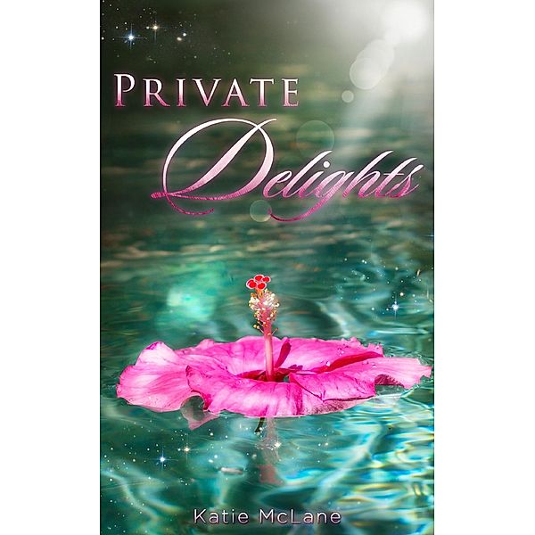 Private Delights, Katie McLane