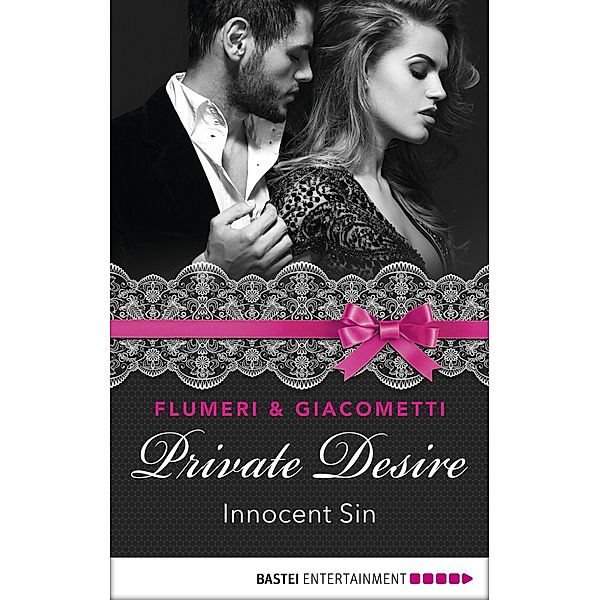 Private Desire - Innocent Sin / International Passion Series Bd.6, Gabriella Giacometti, Elisabetta Flumeri