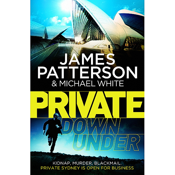 Private Down Under, James Patterson, Michael White