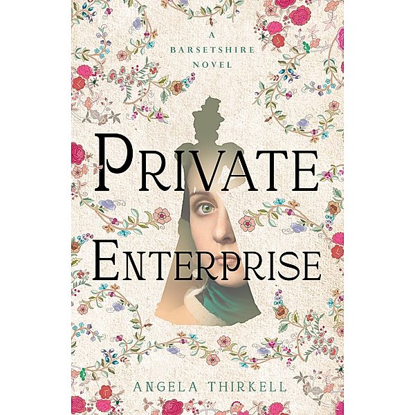Private Enterprise / The Barsetshire Novels, Angela Thirkell