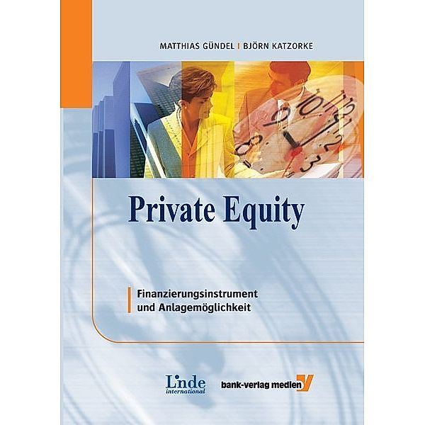 Private Equity, Matthias Gündel, Björn Katzorke