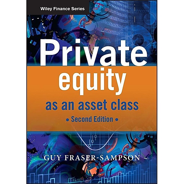 Private Equity as an Asset Class, Guy Fraser-Sampson